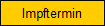 Impftermin